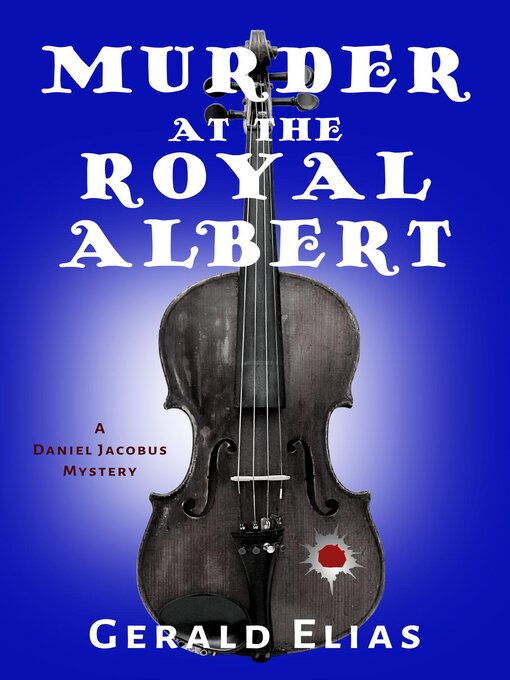 Title details for Murder at the Royal Albert by Gerald Elias - Wait list